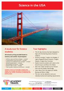Science in the USA  A study tour for Science students All inclusive pricing provided based on itinerary and number of participants