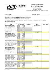 GROUP DISCOUNTED BULK ORDER FORM 9275 Tremont Road Townsend, TN[removed]Telephone: ([removed]Fax: ([removed]