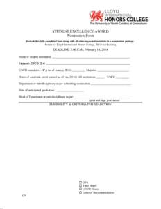 STUDENT EXCELLENCE AWARD Nomination Form Include this fully completed form along with all other requested materials in a nomination package. Return to: Lloyd International Honors College, 205 Foust Building  DEADLINE: 5: