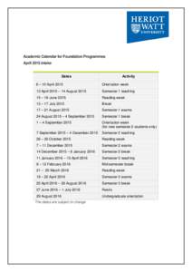 Academic Calendar for Foundation Programmes April 2015 intake Dates  Activity