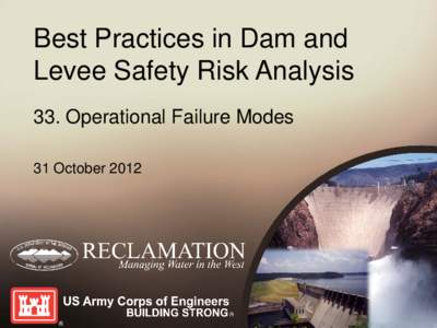 Best Practices in Dam and Levee Safety Risk Analysis 33. Operational Failure Modes 31 October 2012  Etching of South Fork Dam and Spillway