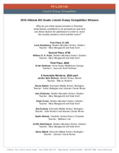 Hildene Lincoln Essay Competition 2016 Hildene 8th Grade Lincoln Essay Competition Winners Why do you think racism persists in America: what factors contribute to its persistence and how