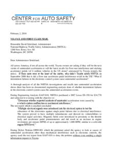 February 2, 2010 VIA FAX AND FIRST CLASS MAIL Honorable David Strickland, Administrator National Highway Traffic Safety Administration (NHTSA[removed]New Jersey Ave. SE Washington, DC 20590