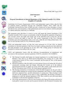 Phnom Penh, 04th August 2014 Joint Statement on Proposed Amendments on Internal Regulations of the National Assembly (NA) Of the Kingdom of Cambodia Cambodian Civil Society Organizations (CSO’s) and independent experts