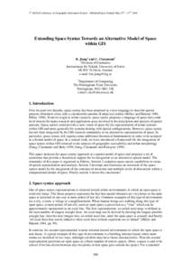 3rd AGILE Conference on Geographic Information Science – Helsinki/Espoo, Finland, May 25th – 27th, 2000  Extending Space Syntax Towards an Alternative Model of Space within GIS B. Jiang1 and C. Claramunt2 1