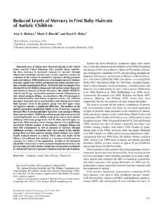 Reduced Levels of Mercury in First Baby Haircuts of Autistic Children Amy S. Holmes,1 Mark F. Blaxill,2 and Boyd E. Haley3