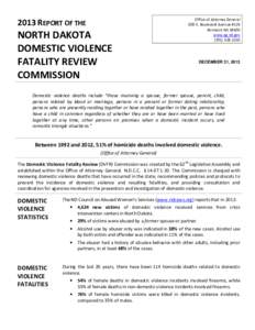 2013 REPORT OF THE  NORTH DAKOTA DOMESTIC VIOLENCE FATALITY REVIEW COMMISSION
