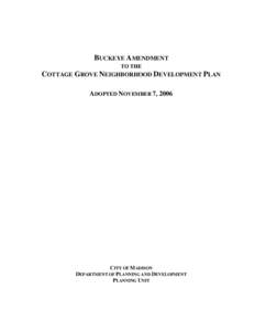 BUCKEYE AMENDMENT TO THE COTTAGE GROVE NEIGHBORHOOD DEVELOPMENT PLAN ADOPTED NOVEMBER 7, 2006