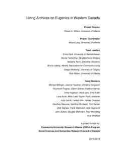 Living Archives on Eugenics in Western Canada Project Director Robert A. Wilson, University of Alberta