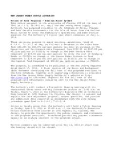 NEW JERSEY WATER SUPPLY AUTHORITY Notice of Rate Proposal – Raritan Basin System Take notice pursuant to the provisions of Chapter 293 of the Laws of[removed]N.J.S.A. 58:1B-1 et. seq.) the New Jersey Water Supply Authori