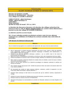 Fiche de poste ADJOINT TECHNIQUE BATIMENT ET ESPACES VERTS Direction du territoire Lunéville Direction du développement - éducation Tous collèges de Lunéville et alentours CADRE D’EMPLOI : adjoint technique