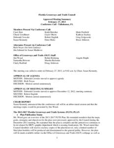 Florida Greenways and Trails Council Approved Meeting Summary February 27, 2013 Conference Call - Tallahassee, FL Members Present Via Conference Call: Carol Bert