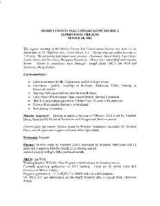 MORRIS COUNTY SOIL CONSERVATION DISTRICT SUPERVISORS MEETING MARCH 28, 2012 The regular meeting of the Morris County Soil Conservation District was held on the above date at 16 Highview Ave., Cedar Knolls, NJ. The meetin