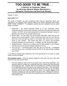 TOO GOOD TO BE TRUE.... A Column on Consumer Issues by Attorney General Wayne Stenehjem’s Consumer Protection and Antitrust Division  October 17, 2012