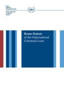 International Criminal Court / War crimes / Crime of aggression / Military law / Statute of limitations / War of aggression / Crimes against humanity / Ne bis in idem / Superior orders / Law / International relations / International criminal law