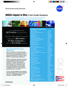 National Aeronautics and Space Administration  NASA’s Impact in Ohio: A Tech Transfer Perspective You know that NASA studies our planet, our sun, the solar system, and the Universe. But did you know about the space pro