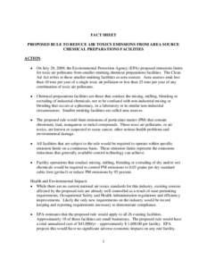 FACT SHEET PROPOSED RULE TO REDUCE AIR TOXICS EMISSIONS FROM AREA SOURCE CHEMICAL PREPARATIONS FACILITIES ACTION •