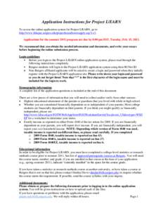 Application Instructions for Project L/EARN To access the online application system for Project L/EARN, go to http://www.ihhcpar.rutgers.edu/projectlearn/howtoapply.asp?v=3. Applications for the summer 2011 program are d