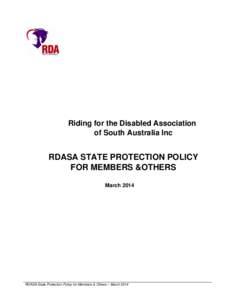 Riding for the Disabled Association of South Australia Inc RDASA STATE PROTECTION POLICY FOR MEMBERS &OTHERS March 2014