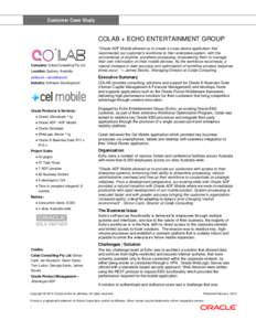 Customer Case Study  COLAB + ECHO ENTERTAINMENT GROUP Location: Sydney, Australia