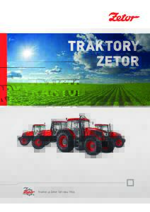 TRAKTORY ZETOR Traktor je Zetor. Od roku 1946.  JIŽ OD POČÁTKU