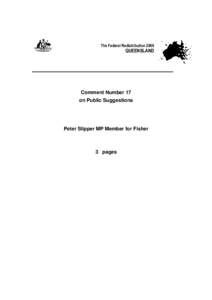 The Federal Redistribution[removed]QUEENSLAND Comment Number 17 on Public Suggestions