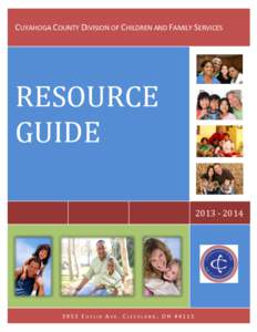 CUYAHOGA COUNTY DIVISION OF CHILDREN AND FAMILY SERVICES  RESOURCE GUIDE[removed]