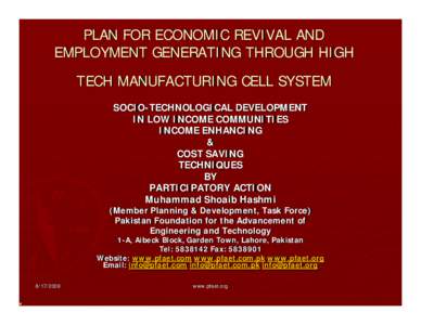 PLAN FOR ECONOMIC REVIVAL AND EMPLOYMENT GENERATING THROUGH HIGH TECH MANUFACTURING CELL SYSTEM SOCIO-TECHNOLOGICAL DEVELOPMENT IN LOW INCOME COMMUNITIES INCOME ENHANCING