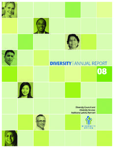 Diversity and Inclusion…  Diversity Annual Report 2008 Diversity Council Mr. Kato, Ms. Serrano, Mr. Rother, Mr. Ahmed,