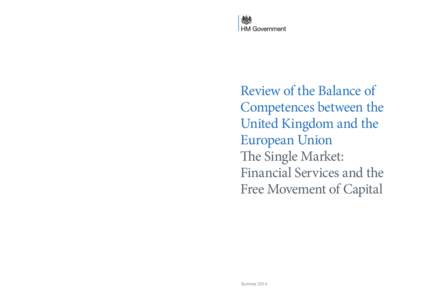 Review of the Balance of Competences between the United Kingdom and the European Union The Single Market: Financial Services and the