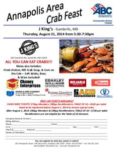J King’s - Gambrills, MD Thursday, August 21, 2014 from 5:30-7:30pm 329 Gambrills Rd, Gambrills, MD[removed]ALL YOU CAN EAT CRABS!!!
