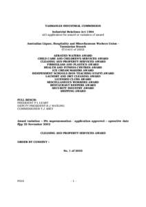 TASMANIAN INDUSTRIAL COMMISSION Industrial Relations Act 1984 s23 application for award or variation of award Australian Liquor, Hospitality and Miscellaneous Workers Union Tasmanian Branch (T10410 of[removed]AERATED WATER