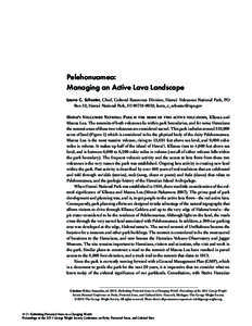 Pelehonuamea: Managing an Active Lava Landscape Laura C. Schuster, Chief, Cultural Resources Division, Hawaii Volcanoes National Park, PO Box 52, Hawaii National Park, HI[removed]; [removed]  HAWAI‘I V