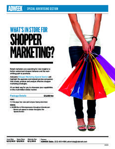 SPECIAL ADVERTISING SECTION  WHAT’S IN STORE FOR SHOPPER MARKETING?