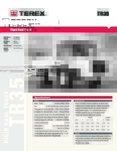 TR35 Rigid Haul Truck 122,300 lbs (55,475 kg)  NET ENGINE