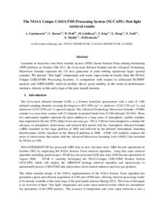 The NOAA Unique CrIS/ATMS Processing System (NUCAPS): first light retrieval results A. Gambacorta(1), C. Barnet(2), W.Wolf(2), M. Goldberg(2), T. King(1), X. Ziong(1), N. Nalli(3), E. Maddy(1) , M.DivakarlaRivers