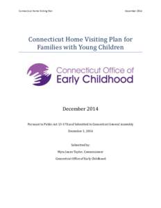 Connecticut Home Visiting Plan  December 2014 Connecticut Home Visiting Plan for Families with Young Children