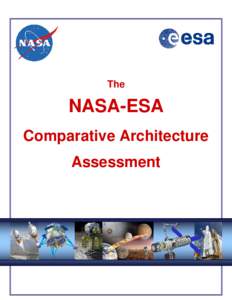 The  NASA-ESA Comparative Architecture Assessment