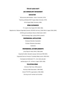 Vita of Jack Plott ASU Kinesiology Department Education BS business administration- Auburn University[removed]Teaching certification/MAT-Angelo State University[removed]M.Ed-Angelo State University (1985)