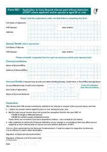 Form DE1 - Application to have Deposit Interest paid without deduction of DIRT where applicant and/or spouse is aged 65 or over Please read the explanatory notes overleaf before completing this form. Full Name of Applica