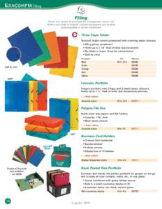 Filing  Filing Smart and stylish, Exacompta file management boxes and folders are made of brightly colored translucent and durable polypropylene or sturdy hardboard.