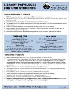LIBRARY PRIVILEGES  FOR UNO STUDENTS UNDERGRADUATE STUDENTS  