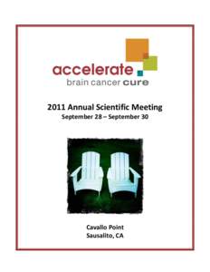 2011 Annual Scientific Meeting September 28 – September 30 Cavallo Point Sausalito, CA