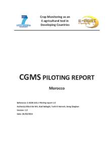 Crop Monitoring as an E-agricultural tool in Developing Countries CGMS PILOTING REPORT Morocco