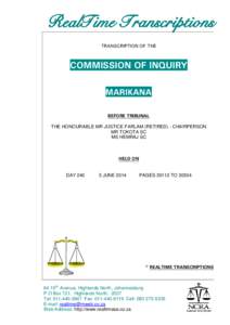 RealTime Transcriptions TRANSCRIPTION OF THE COMMISSION OF INQUIRY MARIKANA BEFORE TRIBUNAL