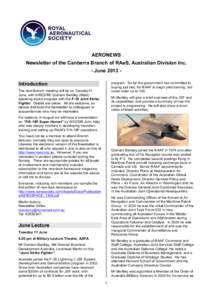 AERONEWS Newsletter of the Canberra Branch of RAeS, Australian Division Inc. - June 2013 program. So far the government has committed to buying just two, for RAAF to begin pilot training, but could order up to 100.