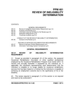 PPM 481 REVIEW OF INELIGIBILITY DETERMINATION CONTENTS: