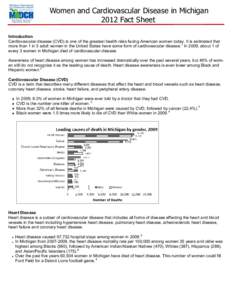 Women and Cardiovascular Disease in Michigan 2012 Fact Sheet Introduction Cardiovascular disease (CVD) is one of the greatest health risks facing American women today. It is estimated that more than 1 in 3 adult women in