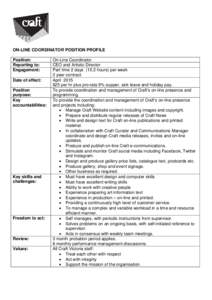 ON-LINE COORDINATOR POSITION PROFILE Position: Reporting to: Engagement: Date of effect: Position