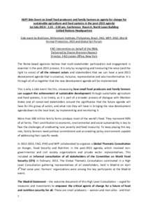 HLPF Side Event on Small food producers and family farmers as agents for change for sustainable agriculture and food systems in the post-2015 agenda 1st July[removed]:15 - 2:30 pm, Conference Room 6, North Lawn Building 